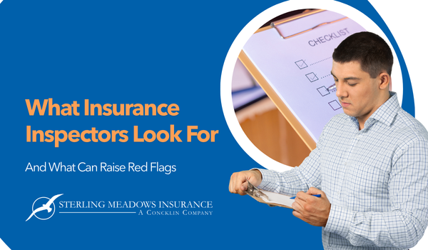 What Insurance Inspectors Look For, and What Can Raise Red Flags