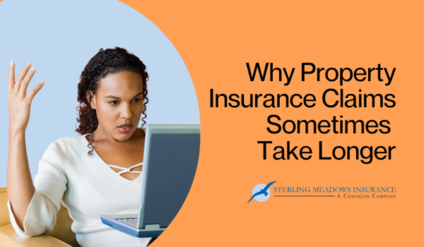 Why Property Insurance Claims Sometimes Take Longer